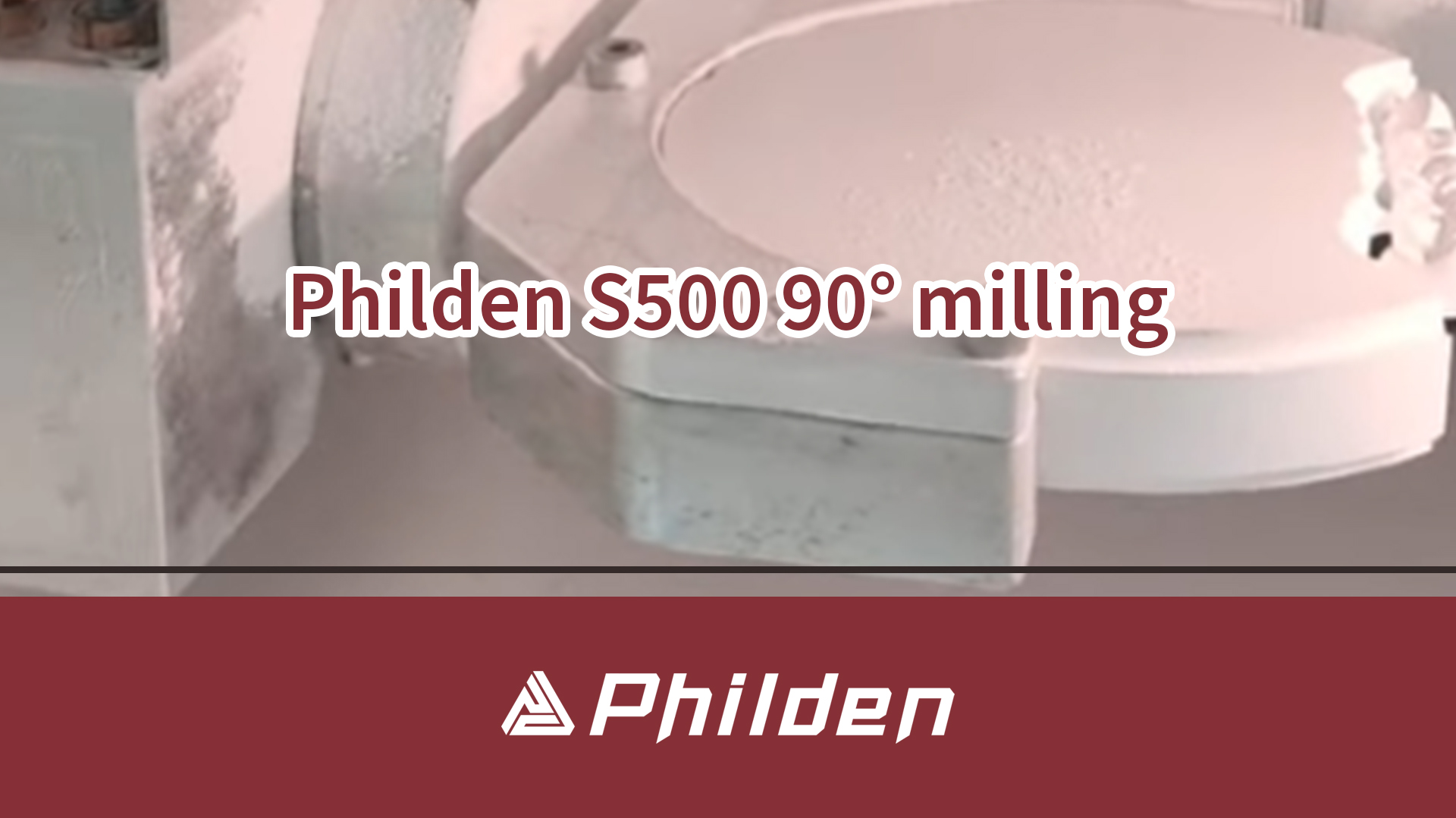Philden S500 90° milling